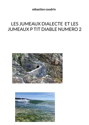 Les jumeaux dialecte et les jumeaux p tit diable numero 2