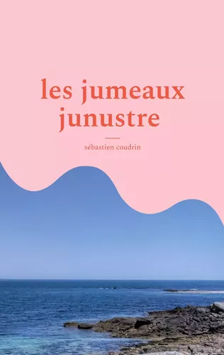 les jumeaux junustre