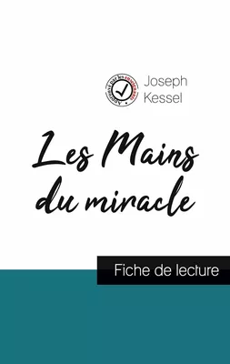Les Mains du miracle de Joseph Kessel (fiche de lecture et analyse complète de l'oeuvre)