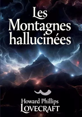 Les Montagnes hallucinées