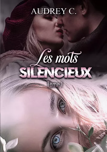 Les mots silencieux Tome 1
