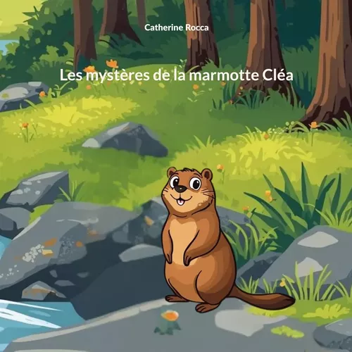 Les mystères de la marmotte Cléa