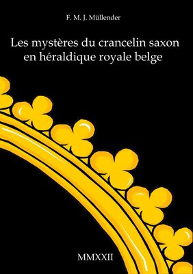 Les mystères du crancelin saxon en héraldique royale belge