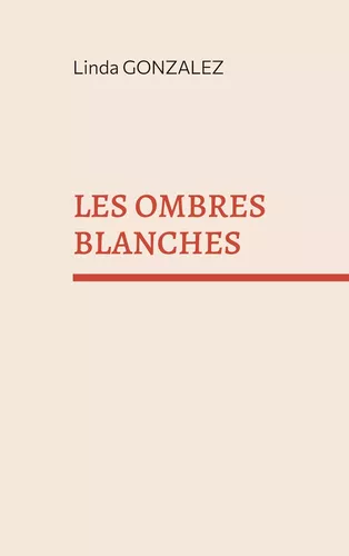 Les ombres blanches