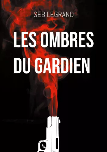 Les ombres du Gardien