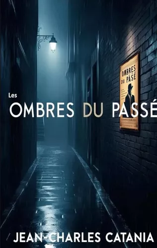 Les ombres du passé