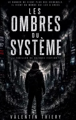 Les ombres du système