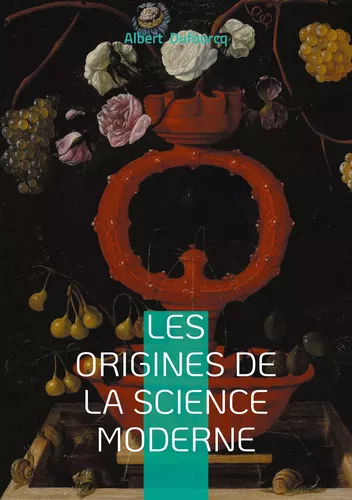 Les origines de la science moderne