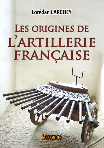 Les origines de l'artillerie française