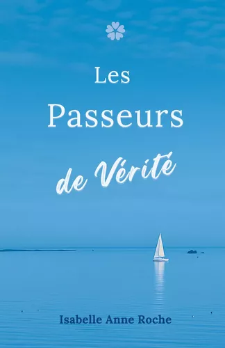 Les Passeurs de Vérité