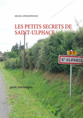 les petits secrets de saint ulphace