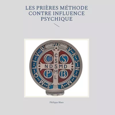Les prières méthode contre influence psychique