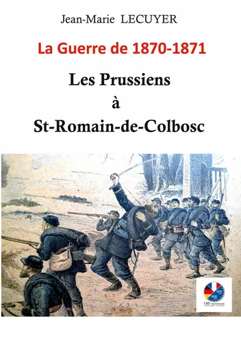 Les Prussiens à Saint-Romain-de-Colbosc