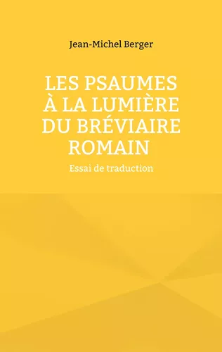 Les Psaumes à la lumière du Bréviaire romain