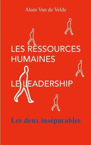 Les ressources humaines - le leadership - les deux inséparables