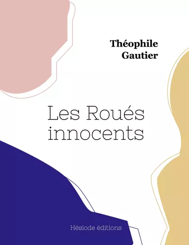 Les Roués innocents (grand format)