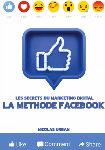 Les Secrets du Marketing Digital "La Méthode Facebook"