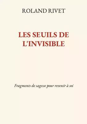 Les Seuils de l'invisible