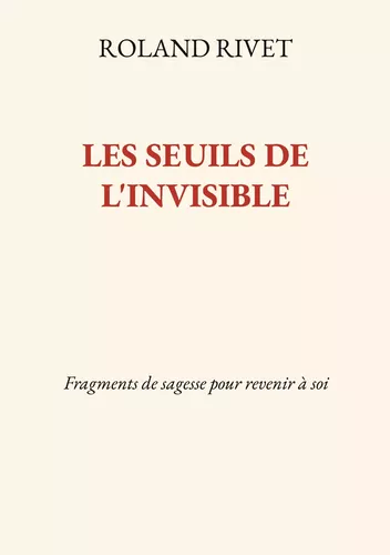 Les Seuils de l'invisible