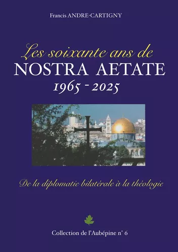Les soixante ans de Nostra Aetate 1965-2025