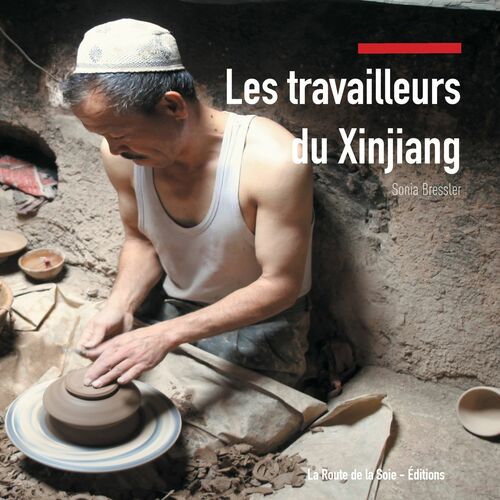 Les travailleurs du Xinjiang