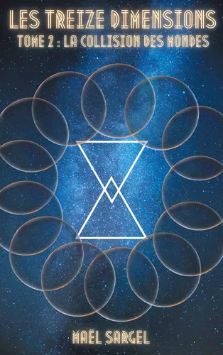 Les Treize Dimensions - Tome 2