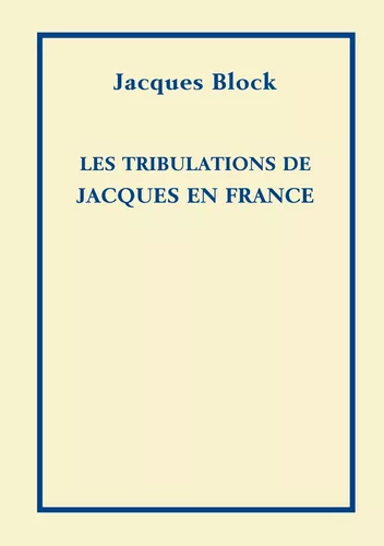 Les Tribulations de Jacques en France