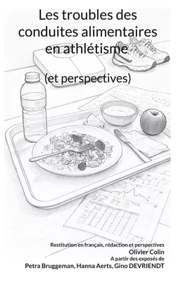 Les troubles des conduites alimentaires en athlétisme (et perspectives)