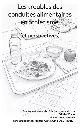 Les troubles des conduites alimentaires en athlétisme (et perspectives)