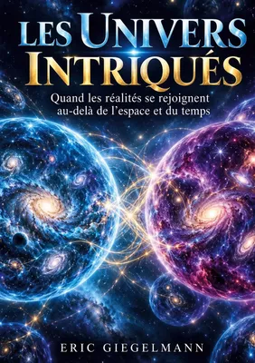 Les univers intriqués