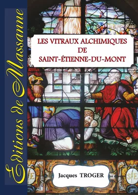 Les vitraux alchimiques de St-Etienne-du-Mont