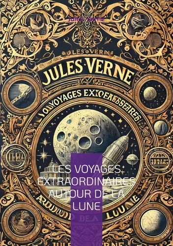 Les voyages extraordinaires autour de la Lune