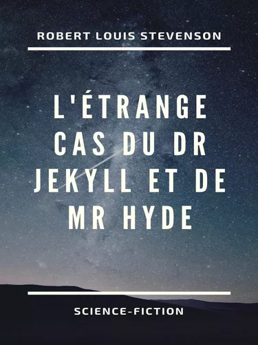 L'Étrange Cas du Dr Jekyll et de Mr Hyde