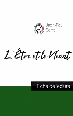 L'Être et le Néant de Jean-Paul Sartre (fiche de lecture et analyse complète de l'oeuvre)