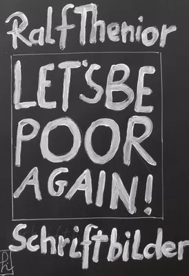 Let's be poor again!