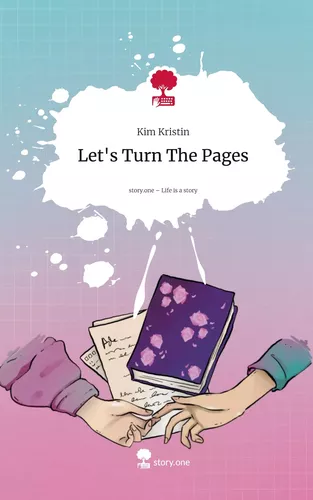 Let's Turn The Pages. Life is a Story - story.one