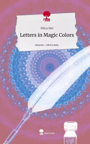 Letters in Magic Colors. Life is a Story - story.one