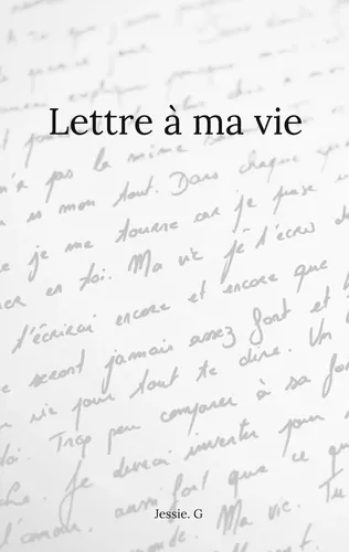Lettre à ma vie