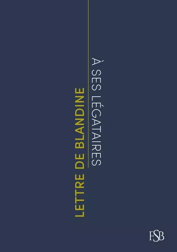 Lettre de Blandine à ses légataires