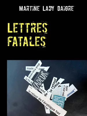 Lettres fatales