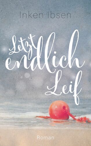 Letztendlich Leif