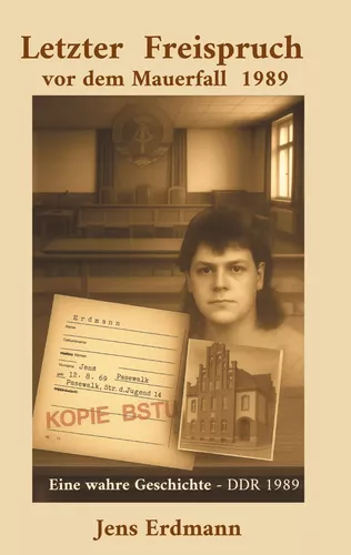 Letzter Freispruch vor dem Mauerfall