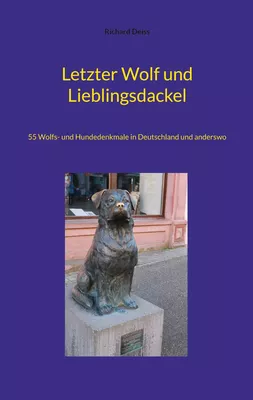 Letzter Wolf und Lieblingsdackel
