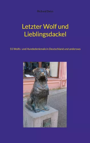 Letzter Wolf und Lieblingsdackel