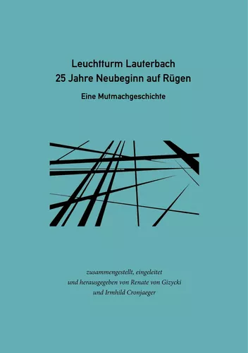 Leuchtturm Lauterbach - 25 Jahre Neubeginn auf Rügen