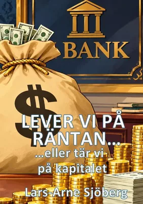 Lever vi på räntan eller tär vi på kapitalet?