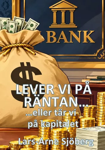Lever vi på räntan eller tär vi på kapitalet?