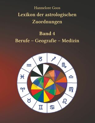 Lexikon der astrologischen Zuordnungen Band 4