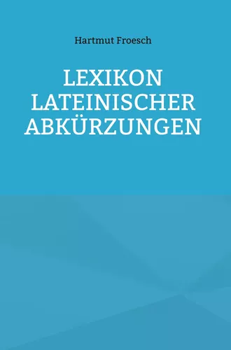 Lexikon lateinischer Abkürzungen