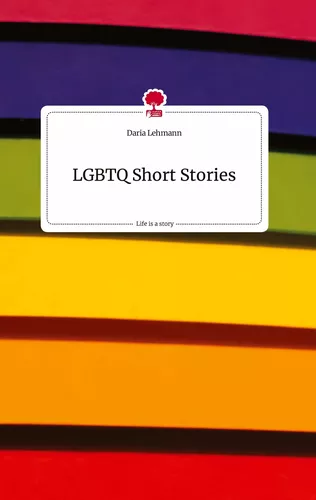 LGBTQ Short Stories. Life is a Story - story.one